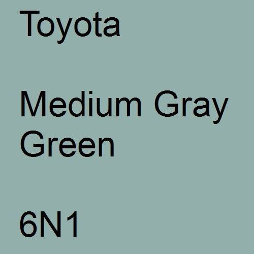 Toyota, Medium Gray Green, 6N1.